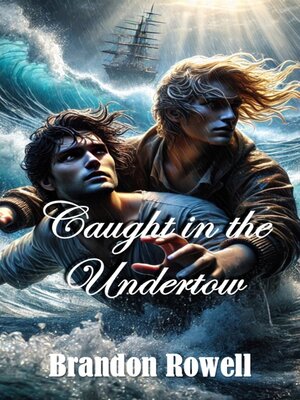 cover image of Caught in the Undertow